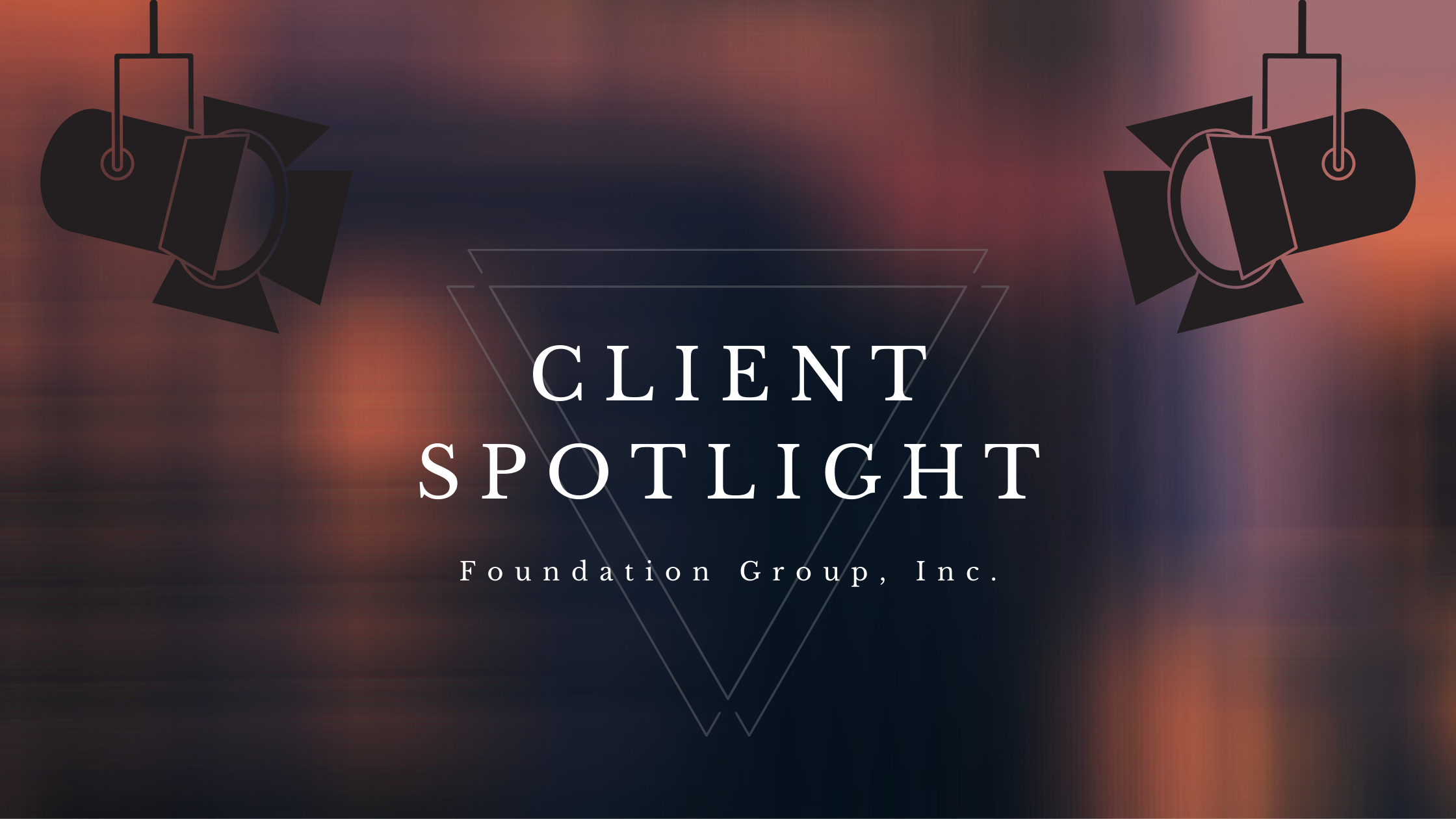 Client Spotlight Client Spotlight