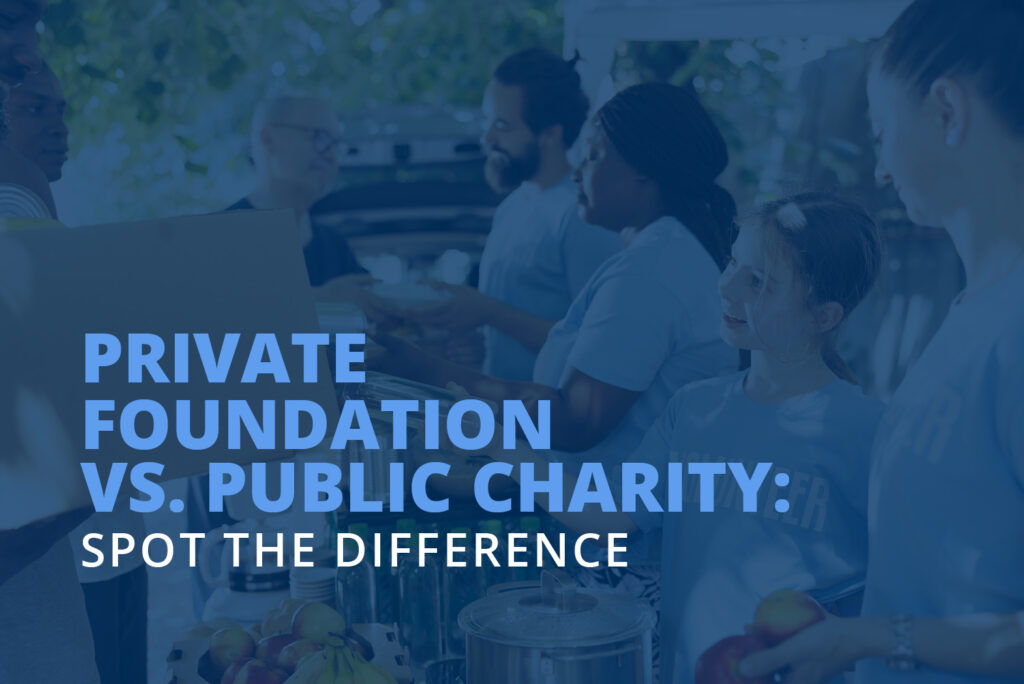 The title of the article, which is “Private Foundation vs. Public Charity: Spot the Difference.”