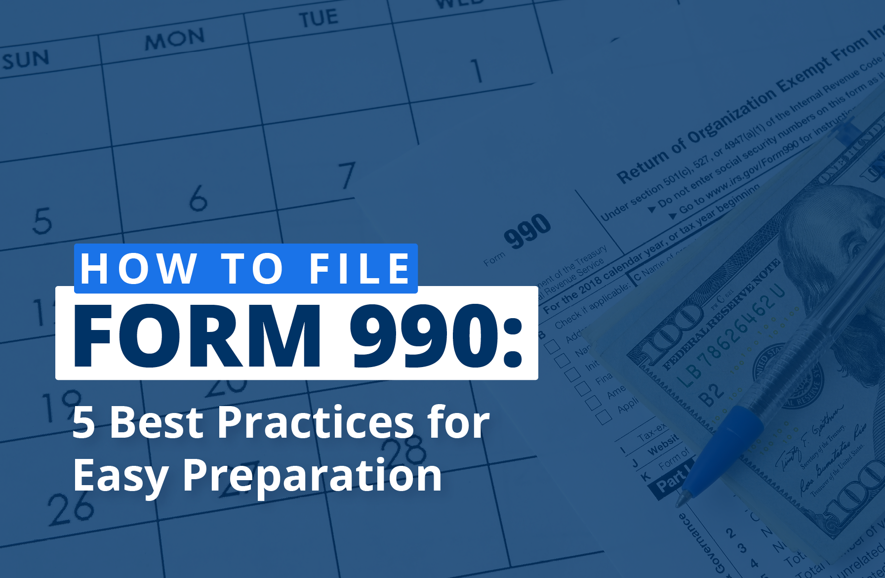 This guide will explore five best practices for nonprofits preparing to file Form 990.