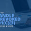 This guide explores five steps to follow when a nonprofit’s 501(c)(3) status is revoked.