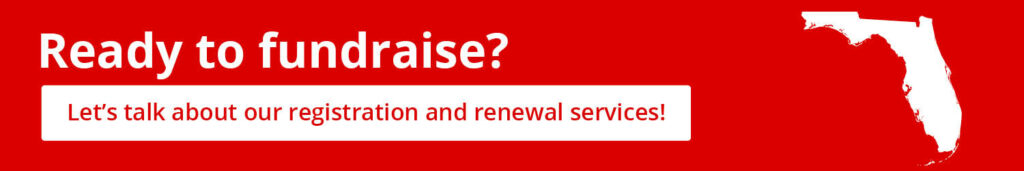 Click this graphic to get started with Foundation Group’s charitable solicitations registration services in Florida.