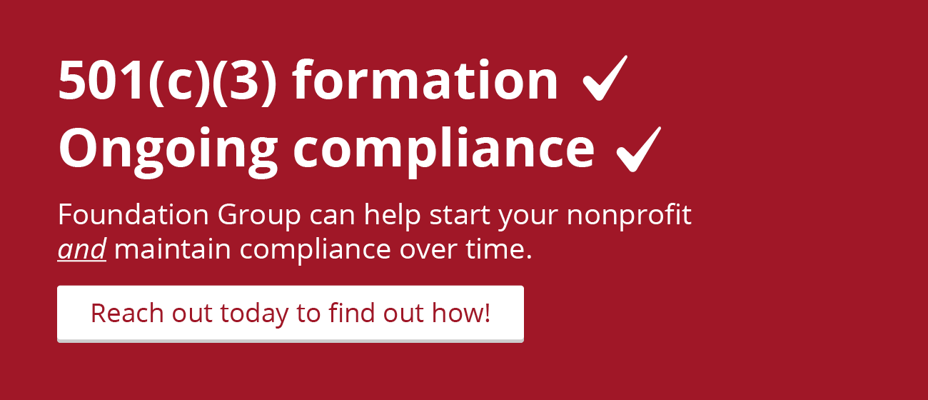 Click this graphic to learn how Foundation Group can help you start a 501(c)(3) nonprofit.