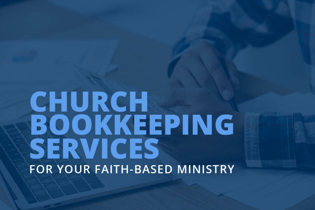 This page provides an overview of Foundation Group’s church bookkeeping services.