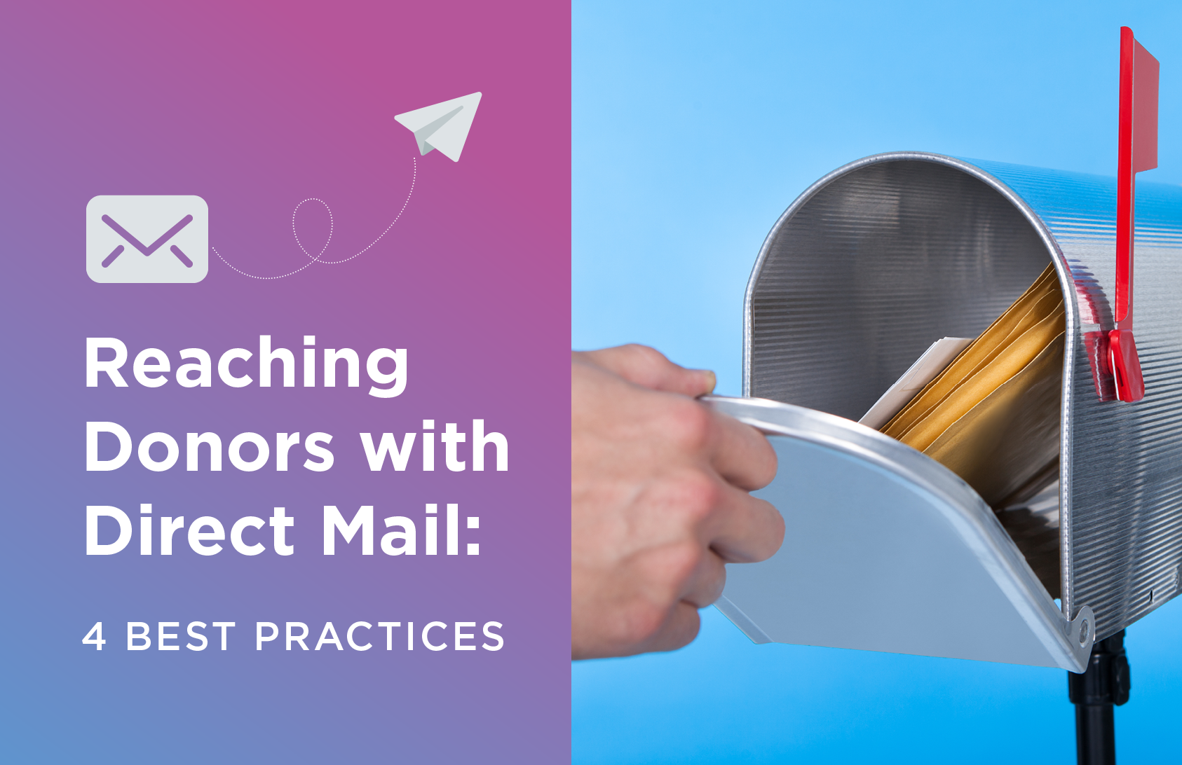 Explore this guide to learn how your nonprofit can optimize its approach to direct mail to reach more supporters.